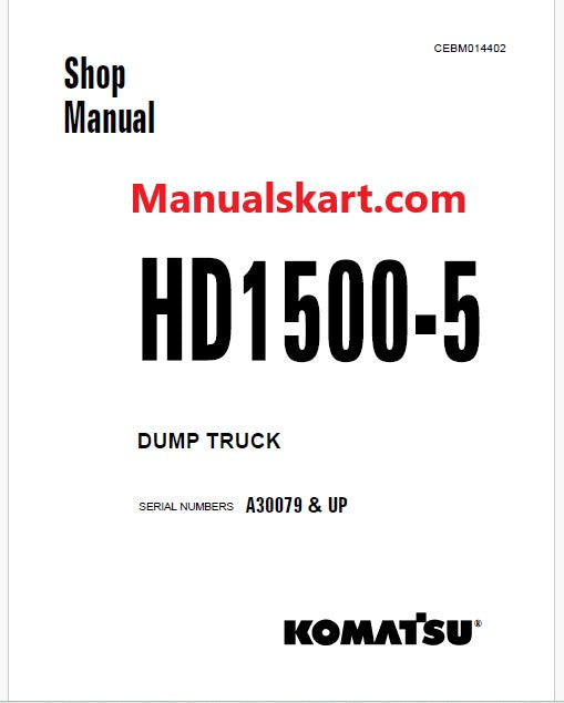 Komatsu HD1500-5 Dump Truck Pdf Repair Service Manual Sn A30079 and UP