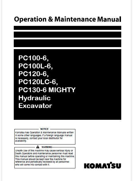 Komatsu PC100-6, PC100L-6, PC120-6, PC120LC-6, PC130-6 MIGHTY Hydraulic Excavator Pdf Operation and Maintenance Manual