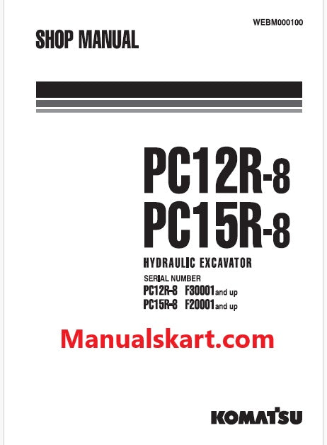 Komatsu PC12R-8 Hydraulic Excavator Pdf Repair Service Manual Sn F30001 and UP