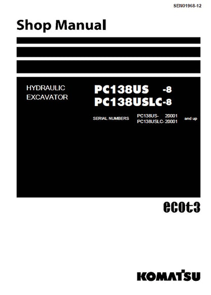 Komatsu PC138US-8, PC138USLC-8 Crawler Excavator Ecot3 Pdf Repair Service Manual (Sn 20001 And Up)