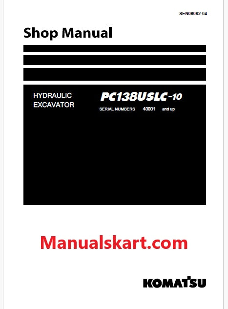 Komatsu PC138USLC-10 Hydraulic Excavator Pdf Shop Repair Service Manual Sn 40001 and UP