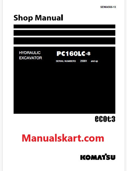 Komatsu PC160LC-8 Hydraulic Excavator ecot3 Pdf Shop Repair Service Manual Sn 25001 and UP