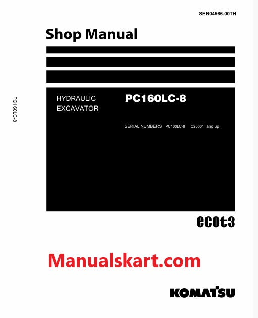 Komatsu PC160LC-8 Hydraulic Excavator ecot3 Pdf Shop Repair Service Manual Sn C20001 and UP