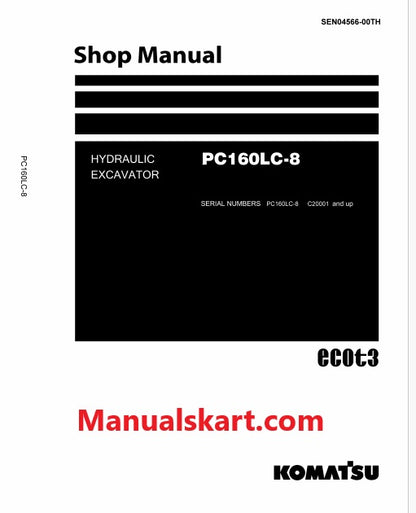 Komatsu PC160LC-8 Hydraulic Excavator ecot3 Pdf Shop Repair Service Manual Sn C20001 and UP