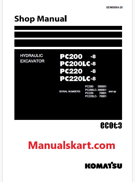 Komatsu PC220-8, PC220LC-8 Hydraulic Excavator ecot3 Pdf Shop Repair Service Manual Sn 70001 and UP