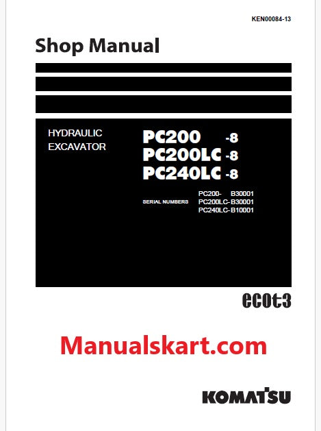 Komatsu PC200-8, PC200LC-8, PC240LC-8 Hydraulic Excavator ecot3 Pdf Shop Repair Service Manual Sn B30001 and UP