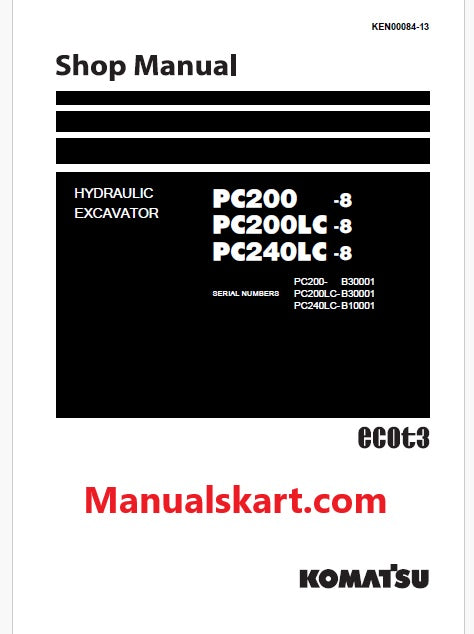 Komatsu PC200-8, PC200LC-8, PC240LC-8 Hydraulic Excavator Pdf Shop Repair Service Manual Sn B30001 and UP