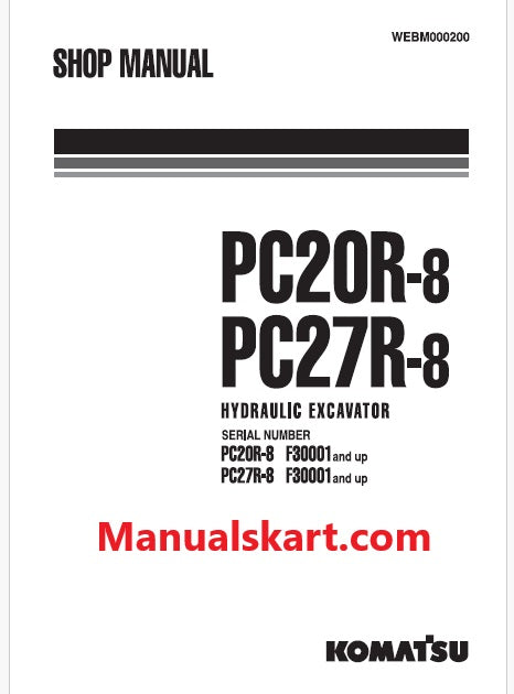 Komatsu PC20R-8, PC27R-8 Hydraulic Excavator Pdf Repair Service Manual Sn F30001 and UP