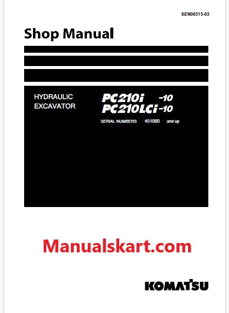 Komatsu PC210i-10, PC210LCi-10 Hydraulic Excavator Pdf Shop Repair Service Manual Sn 451080 and UP