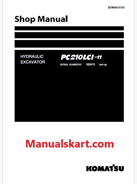 Komatsu PC210LCI-11 Hydraulic Excavator Pdf Shop Repair Service Manual Sn 500470 and UP