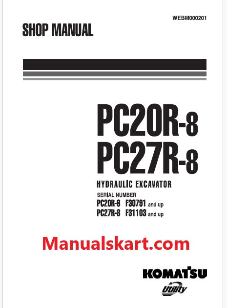 Komatsu PC27R-8 Hydraulic Excavator Pdf Repair Service Manual Sn F31103 and UP