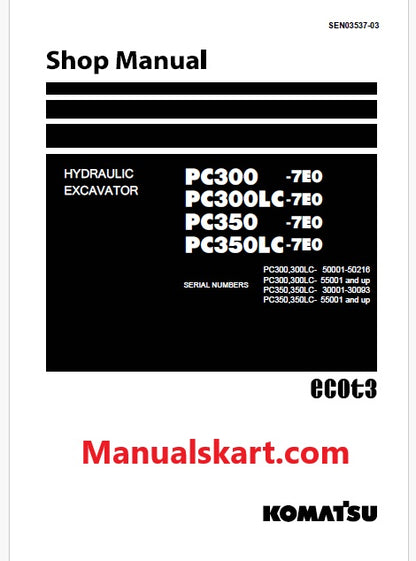 Komatsu PC300-7E0, PC300LC-7E0 Hydraulic Excavator ecot3 Pdf Shop Repair Service Manual