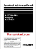 Komatsu PC350LL-7E0 Logging Excavator Pdf Operation and Maintenance Manual