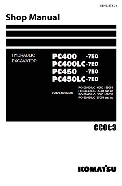 Komatsu PC400-7E0, PC400LC-7E0, PC450-7E0, PC450LC-7E0 Hydraulic Excavator Pdf Shop Repair Service Manual