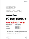 Komatsu PC450LC-6K Hydraulic Excavator Pdf Shop Repair Service Manual Sn K32001 and UP