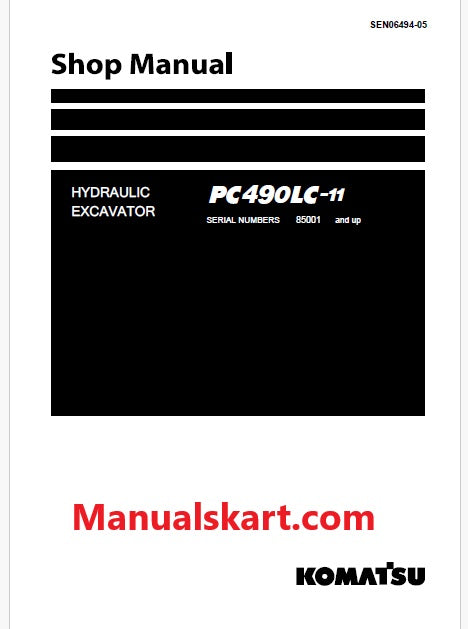Komatsu PC490LC‑11 Hydraulic Excavator PDF Shop Repair Service Manual S/N 85001 And Up