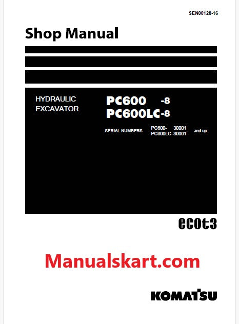 Komatsu PC600-8, PC600LC-8 Hydraulic Excavator ecot3 Pdf Shop Repair Service Manual Sn 30001 and UP