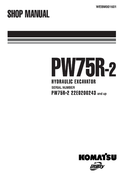 Komatsu PW75R-2 Wheeled Hydraulic Excavator Pdf Shop Repair Service Manual (Sn 22E0200243 And UP)