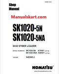 Komatsu SK1020-5NA Skid Steer Loader Pdf Repair Service Manual Sn A60001 and UP