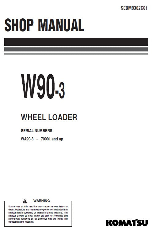 Komatsu W90-3 Wheel Loader Pdf Shop Repair Service Manual Sn 70001 And Up