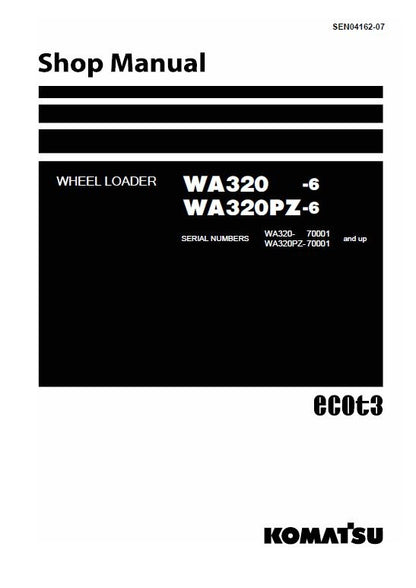 Komatsu WA320-6, WA320PZ-6 Wheel Loader Ecot3 Pdf Shop Repair Service Manual Sn 70001 And Up