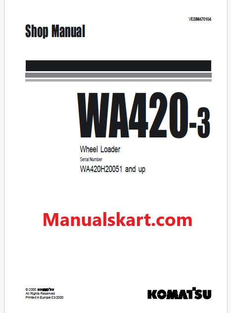 Komatsu WA420-3 Wheel Loader Pdf Repair Service Manual Sn WA420H20051 and UP