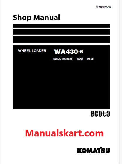 Komatsu WA430-6 Wheel Loader ecot3 Pdf Repair Service Manual Sn 65001 and UP