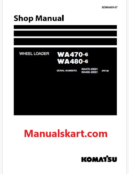 Komatsu WA470-6, WA480-6 Wheel Loader Pdf Repair Service Manual Sn 90001 and UP