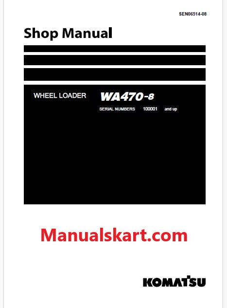 Komatsu WA470-8 Wheel Loader Pdf Repair Service Manual Sn 100001 and UP