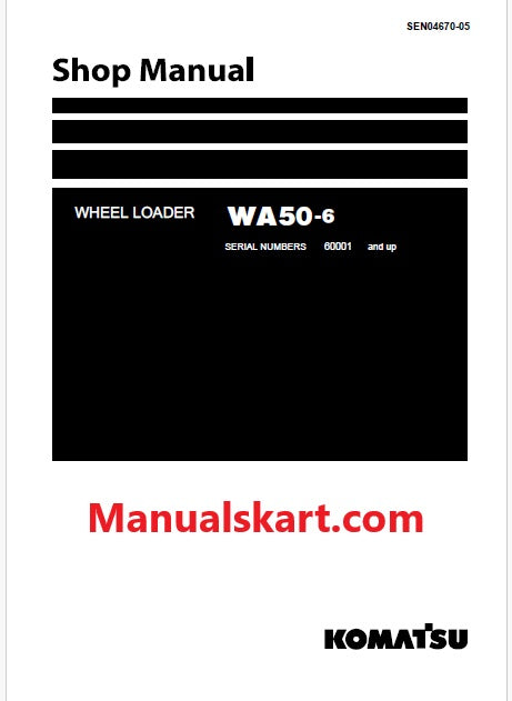 Komatsu WA50-6 Wheel Loader Pdf Repair Service Manual Sn 60001 and UP