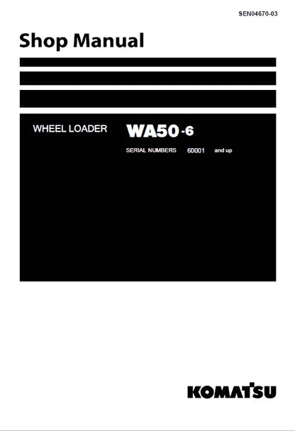 Komatsu WA50-6 Wheel Loader Pdf Shop Repair Service Manual Sn 60001 And Up