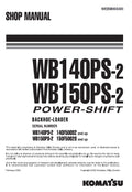 Komatsu WB140PS-2, WB150PS-2 Backhoe Loader Power-shift Pdf Shop Repair Service Manual