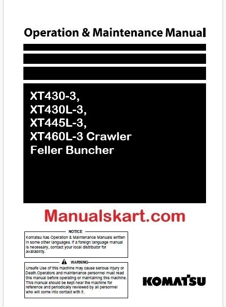 Komatsu XT430-3, XT430L-3, XT445L-3, XT460L-3 Crawler Feller Buncher Pdf Operation and Maintenance Manual