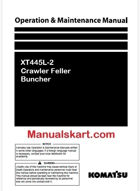 Komatsu XT445L-2 Crawler Feller Buncher Pdf Operation and Maintenance Manual