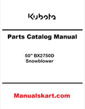 Kubota 50" BX2750D Snowblower Pdf Operator's and Parts Catalog Manual