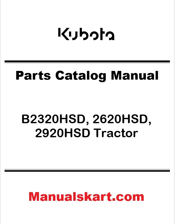 Kubota B2320HSD, 2620HSD, 2920HSD Tractor Pdf Parts Catalog Manual