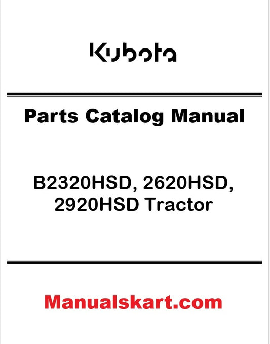 Kubota B2320HSD, 2620HSD, 2920HSD Tractor Pdf Parts Catalog Manual