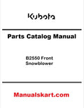 Kubota B2550 Front Snowblower Pdf Operator's and Parts Catalog Manual
