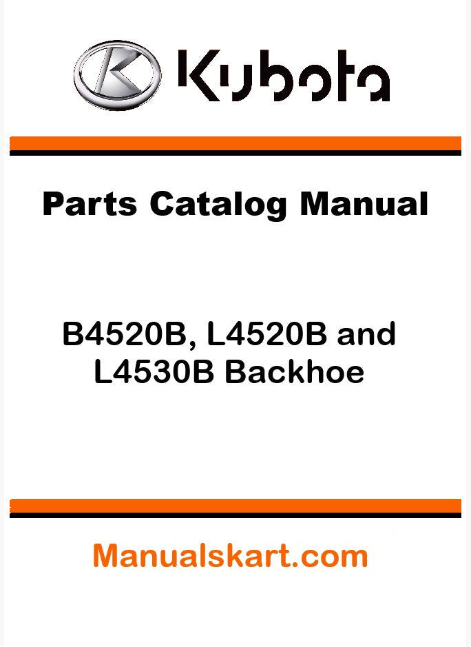 Kubota B4520B, L4520B and L4530B Backhoe Pdf Parts Catalog Manual