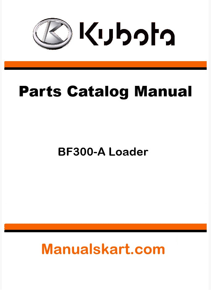 Kubota BF300-A Loader Pdf Parts Catalog Manual