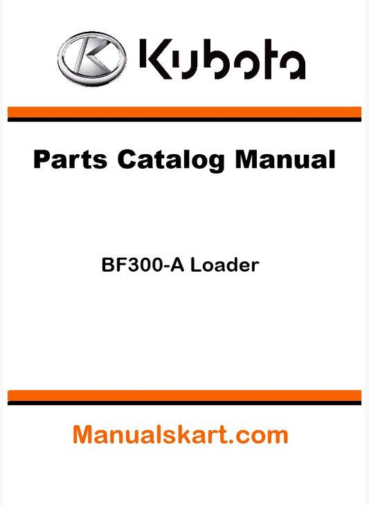 Kubota BF300-A Loader Pdf Parts Catalog Manual