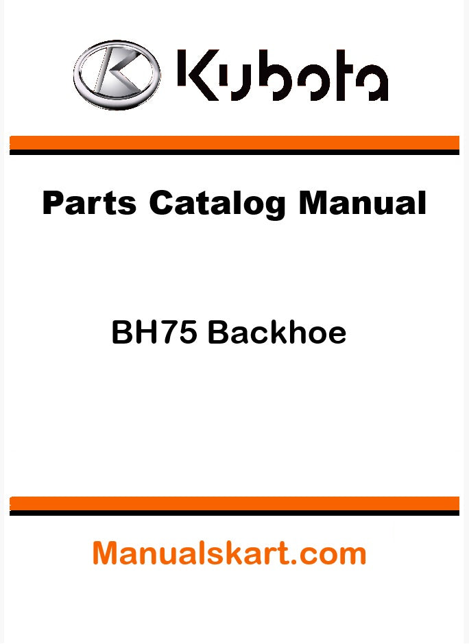 Kubota BH75 Backhoe Pdf Parts Catalog Manual