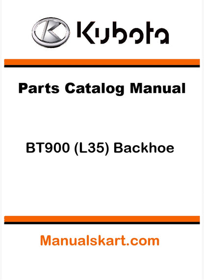 Kubota BT900 (L35) Backhoe Pdf Parts Catalog Manual