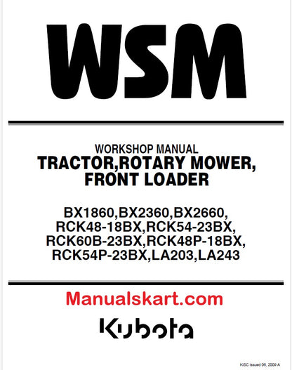 Kubota BX1860, BX2360, BX2660, RCK48-18BX, RCK54-23BX, RCK60B-23BX, RCK48P-18BX, RCK54P-23BX, LA203, LA243 Tractor, Rotary Mower, Front Loader Pdf Repair Service Manual