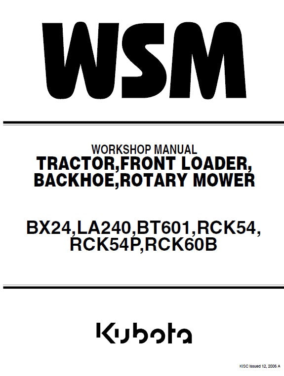 Kubota BX24, RCK54(P)-23BX, RCK60B-23BX, LA240, BT601 Tractor, Front Loader, Backhoe Pdf Repair Service Manual