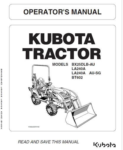 Kubota BX25DLB-AU, LA240A, LA240A AU-SG, BT602 Tractor Pdf Operator's Manual