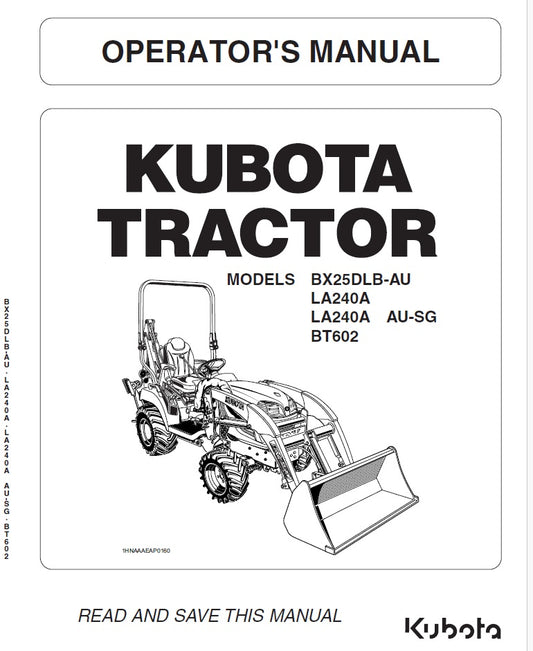 Kubota BX25DLB-AU, LA240A, LA240A AU-SG, BT602 Tractor Pdf Operator's Manual