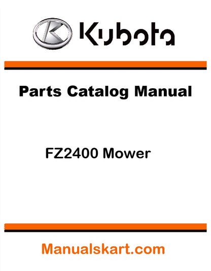Kubota FZ2400 Mower Parts Catalog Manual cover with Kubota logo and text.