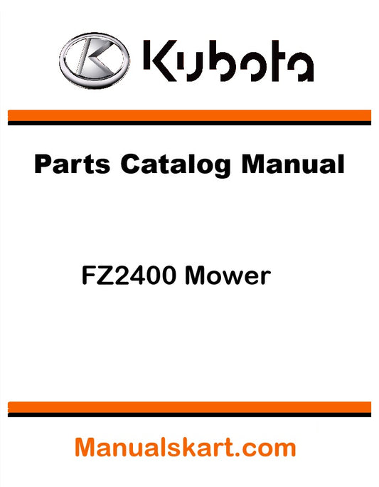 Kubota FZ2400 Mower Parts Catalog Manual cover with Kubota logo and text.