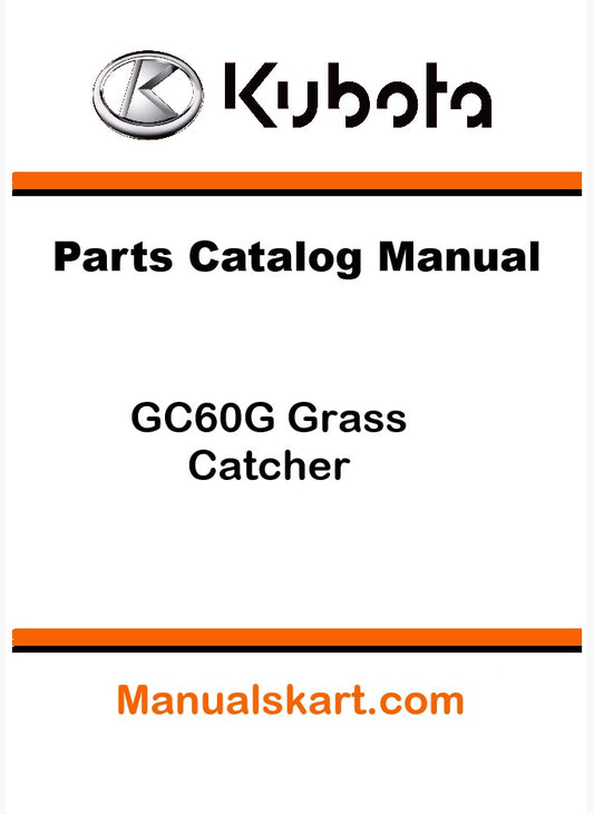 Kubota GC60G Grass Catcher Pdf Parts Catalog Manual